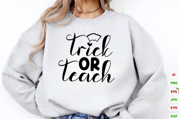 Download Trick or Teach SVG Design - Teach svg Collection